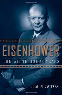 Eisenhower: The White House Years Eisenhower: The White House Years