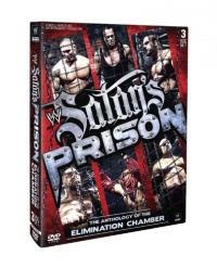 WWE: Satan's Prison - The Anthology of the Elimination Chamber WWE: Satan's Prison - The Anthology of the Elimination Chamber