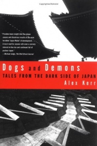 Dogs and Demons: Tales from the Dark Side of Japan Dogs and Demons: Tales from the Dark Side of Japan
