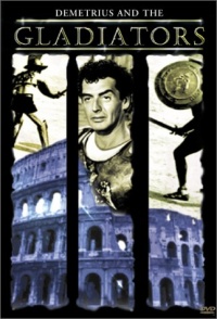 Demetrius and the Gladiators Demetrius and the Gladiators
