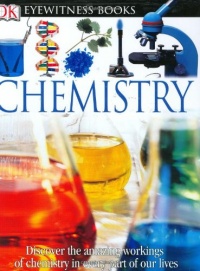 DK Eyewitness Books: Chemistry DK Eyewitness Books: Chemistry