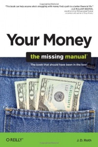 Your Money: The Missing Manual Your Money: The Missing Manual