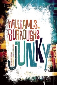 Junky: The Definitive Text of Junk Junky: The Definitive Text of Junk