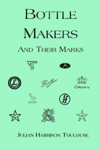Bottle Makers and Their Marks Bottle Makers and Their Marks