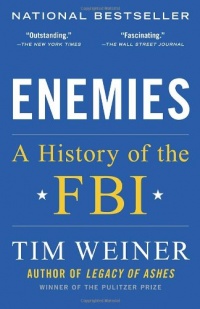 Enemies: A History of the FBI Enemies: A History of the FBI