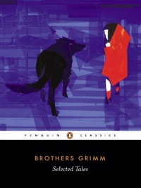 Selected Tales (Brothers Grimm) (Penguin Classics) Selected Tales (Brothers Grimm) (Penguin Classics)