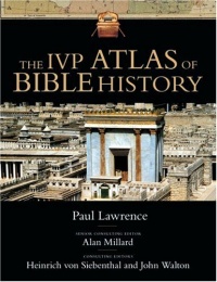 The IVP Atlas of Bible History The IVP Atlas of Bible History
