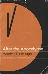 After the Apocalypse: Stories After the Apocalypse: Stories