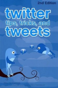 Twitter Tips, Tricks, and Tweets Twitter Tips, Tricks, and Tweets