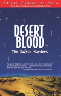 Desert Blood: The Juarez Murders Desert Blood: The Juarez Murders