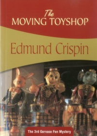 The Moving Toyshop: Gervase Fen #3 The Moving Toyshop: Gervase Fen #3