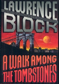 A Walk Among the Tombstones A Walk Among the Tombstones
