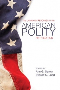 The Lanahan Readings in the American Polity The Lanahan Readings in the American Polity