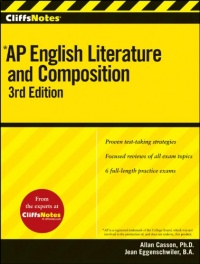 CliffsNotes AP English Literature and Composition, 3rd Edition (Cliffs AP) CliffsNotes AP English Literature and Composition, 3rd Edition (Cliffs AP)
