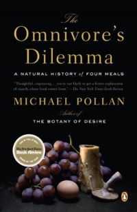 The Omnivore's Dilemma: A Natural History of Four Meals The Omnivore's Dilemma: A Natural History of Four Meals