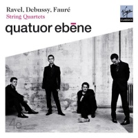 Ravel, Debussy & Fauré String Quartets Ravel, Debussy & Fauré String Quartets