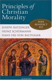 Principles of Christian Morality Principles of Christian Morality
