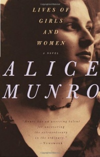 Lives of Girls and Women: A Novel Lives of Girls and Women: A Novel