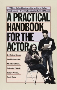 A Practical Handbook for the Actor A Practical Handbook for the Actor
