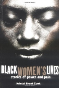 Black Women's Lives: Stories of Pain and Power Black Women's Lives: Stories of Pain and Power