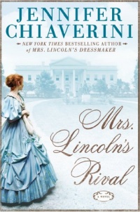 Mrs. Lincoln's Rival Mrs. Lincoln's Rival