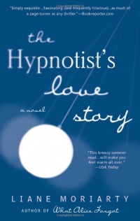 The Hypnotist's Love Story: A Novel The Hypnotist's Love Story: A Novel
