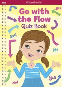 Go with the Flow: Quiz Book (American Girl (Quality)) Go with the Flow: Quiz Book (American Girl (Quality))
