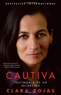 Cautiva (Captive): Testimonio de un secuestro (Spanish Edition) Cautiva (Captive): Testimonio de un secuestro (Spanish Edition)