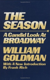 The Season: A Candid Look at Broadway The Season: A Candid Look at Broadway