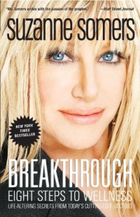 Breakthrough: Eight Steps to Wellness Breakthrough: Eight Steps to Wellness