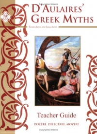D'Aulaires' Greek Myths, Teacher Guide D'Aulaires' Greek Myths, Teacher Guide