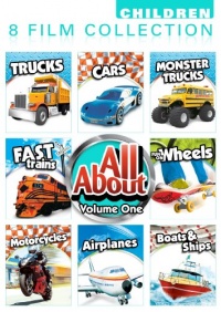 All About 8 Pack Volume 1: Car, Monster Trucks, Trucks, Fast Trains, Fun On Wheels, Motorcycles, Airplanes, Boats And Ships All About 8 Pack Volume 1: Car, Monster Trucks, Trucks, Fast Trains, Fun On Wheels, Motorcycles, Airplanes, Boats And Ships