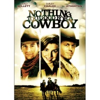 Nothing Too Good for a Cowboy Nothing Too Good for a Cowboy