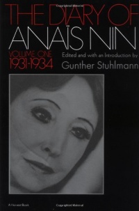 The Diary of Anais Nin, Vol. 1: 1931-1934 The Diary of Anais Nin, Vol. 1: 1931-1934