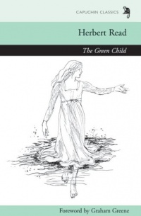 The Green Child The Green Child