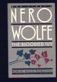 The Bloodied Ivy: A Nero Wolfe Mystery The Bloodied Ivy: A Nero Wolfe Mystery