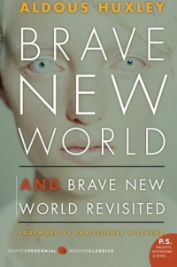 Brave New World and Brave New World Revisited Brave New World and Brave New World Revisited