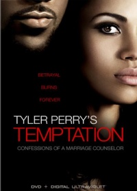 Tyler Perry's Temptation Tyler Perry's Temptation