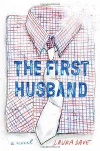 The First Husband: A Novel The First Husband: A Novel