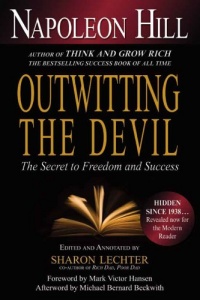 Outwitting the Devil: The Secret to Freedom and Success Outwitting the Devil: The Secret to Freedom and Success