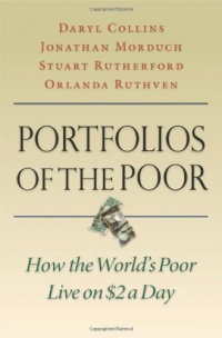 Portfolios of the Poor: How the World's Poor Live on $2 a Day Portfolios of the Poor: How the World's Poor Live on $2 a Day