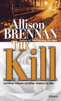 The Kill: A Novel The Kill: A Novel