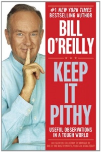 Keep It Pithy: Useful Observations in a Tough World Keep It Pithy: Useful Observations in a Tough World