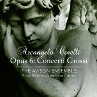 Arcangelo Corelli: Concerti Grossi, Op. 6 Arcangelo Corelli: Concerti Grossi, Op. 6