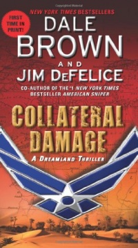 Collateral Damage: A Dreamland Thriller Collateral Damage: A Dreamland Thriller