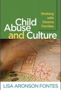 Child Abuse and Culture: Working with Diverse Families Child Abuse and Culture: Working with Diverse Families