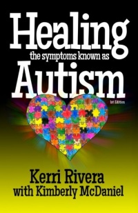 Healing the Symptoms Known as Autism Healing the Symptoms Known as Autism