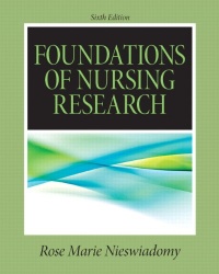 Foundations in Nursing Research (6th Edition) (Nieswiadomy, Foundations of Nursing Research) Foundations in Nursing Research (6th Edition) (Nieswiadomy, Foundations of Nursing Research)