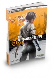 Remember Me Signature Series Strategy Guide (Bradygames Signature Guides)