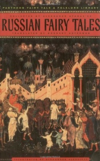 Russian Fairy Tales (Pantheon Fairy Tale and Folklore Library) Russian Fairy Tales (Pantheon Fairy Tale and Folklore Library)